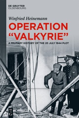 bokomslag Operation &quot;Valkyrie&quot;