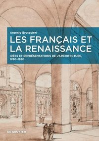 bokomslag Les Franais et la Renaissance