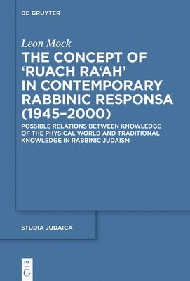 The Concept of Ruach Raah in Contemporary Rabbinic Responsa (19452000) 1