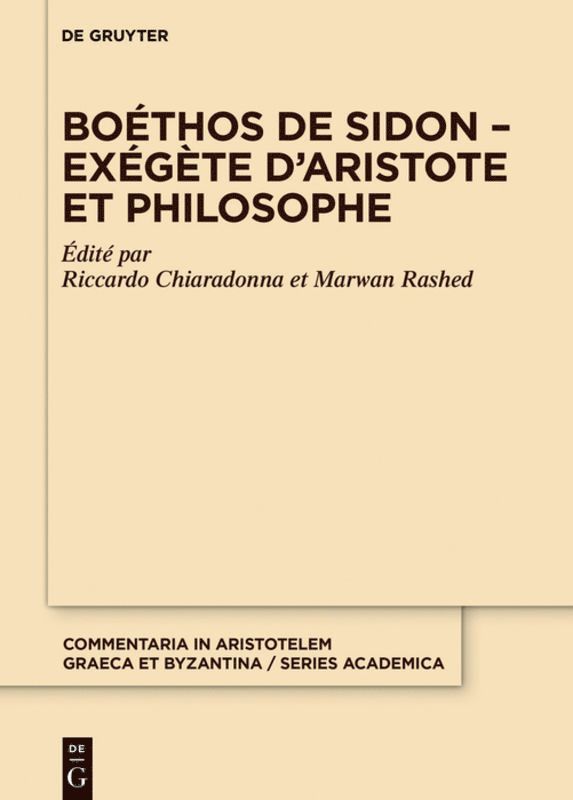 Riccardo Chiaradonna, Marwan Rashed - Boéthos de Sidon – Exégète d’Aristote et philosophe, Inbunden