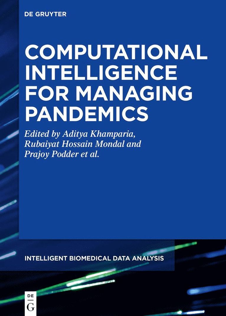 Aditya Khamparia, Rubaiyat Hossain Mondal, Prajoy Podder, Bharat Bhushan, Victor Hugo C. de Albuquerque, Sachin Kumar - Computational Intelligence for Managing Pandemics, Inbunden