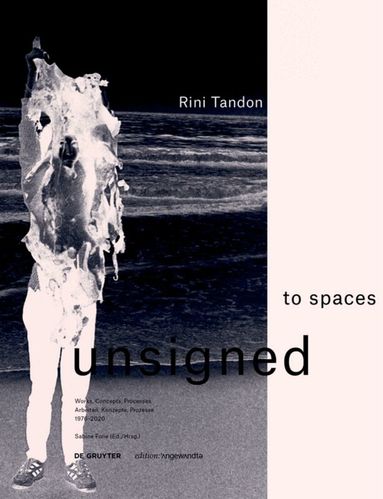 Sabine Folie - Rini Tandon. to spaces unsigned, Häftad