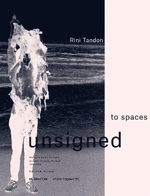 bokomslag Rini Tandon. to spaces unsigned