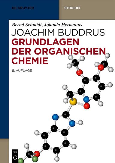 Bernd Schmidt, Jolanda Hermanns - Grundlagen der Organischen Chemie, Häftad