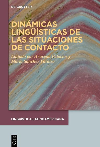 Azucena Palacios, María Sanchez Paraíso - Dinámicas lingüísticas de las situaciones de contacto, Inbunden