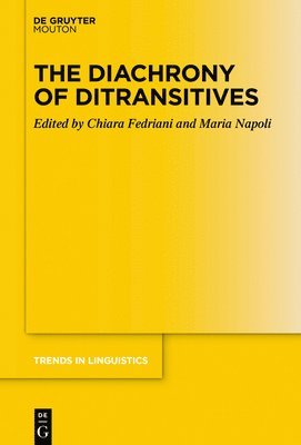 Chiara Fedriani, Maria Napoli - Diachrony of Ditransitives, Inbunden