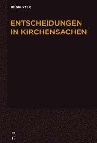 bokomslag Entscheidungen in Kirchensachen seit 1946, Band 70, 1.7.2017-31.12.2017