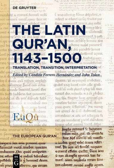 Cándida Ferrero Hernández, John Tolan - Latin Qur’an, 1143–1500, Inbunden