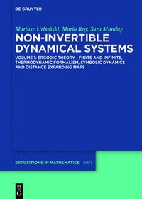 bokomslag Ergodic Theory - Finite and Infinite, Thermodynamic Formalism, Symbolic Dynamics and Distance Expanding Maps