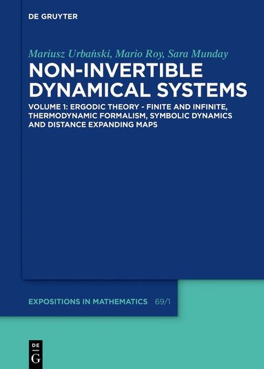 Mariusz Urbański, Mario Roy, Sara Munday - Ergodic Theory – Finite and Infinite, Thermodynamic Formalism, Symbolic Dynamics and Distance Expanding Maps, Inbunden