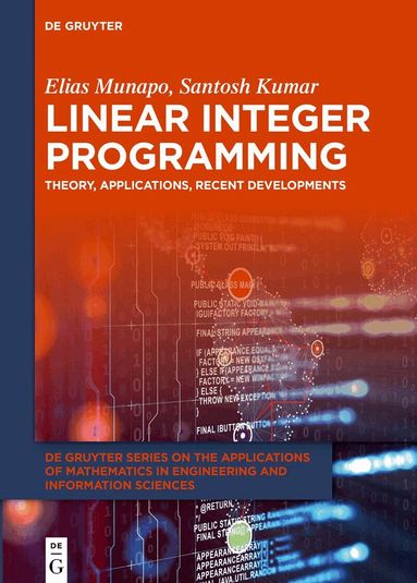 Elias Munapo, Santosh Kumar - Linear Integer Programming, Inbunden