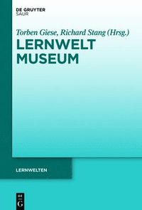 bokomslag Lernwelt Museum