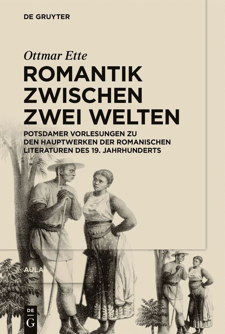 Ottmar Ette - Romantik zwischen zwei Welten, Inbunden