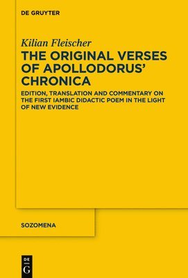 Kilian Fleischer - Original Verses of Apollodorus’ ›Chronica‹, Inbunden