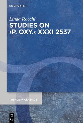 Studies on P. Oxy. XXXI 2537 1