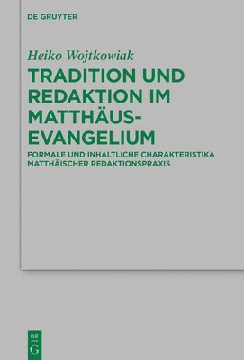 bokomslag Tradition und Redaktion im Matthusevangelium