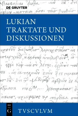 Lukian, Peter Von Möllendorff - Bilder Der Bildung: Griechisch - Deutsch, Inbunden