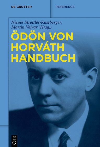 Nicole Streitler-Kastberger, Martin Vejvar - Ödön-von-Horváth-Handbuch, Inbunden