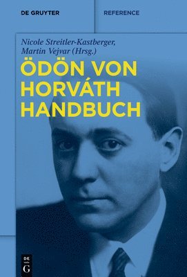 Nicole Streitler-Kastberger, Martin Vejvar - Ödön-von-Horváth-Handbuch, Inbunden