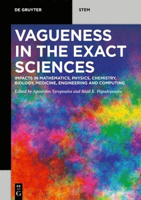 Vagueness in the Exact Sciences 1