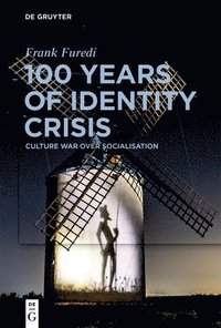 bokomslag 100 Years of Identity Crisis