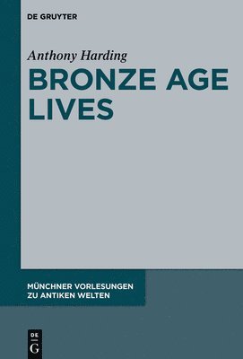 bokomslag Bronze Age Lives