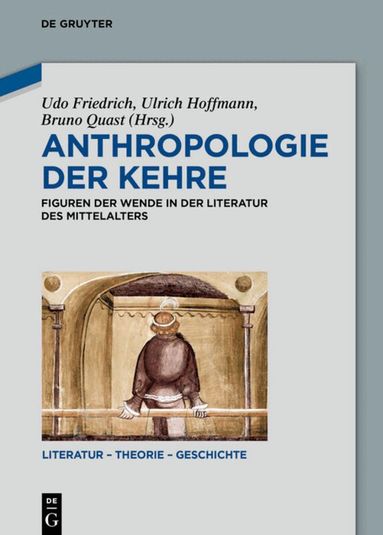 Udo Friedrich, Ulrich Hoffmann, Bruno Quast - Anthropologie der Kehre, Inbunden