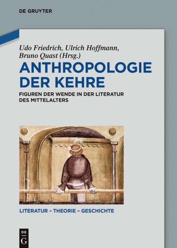 Udo Friedrich, Ulrich Hoffmann, Bruno Quast - Anthropologie der Kehre, Inbunden