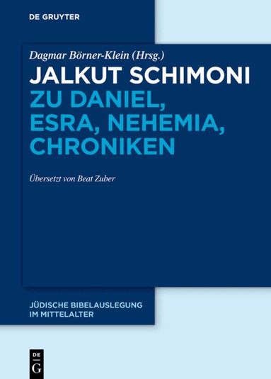 Dagmar Börner-Klein - Jalkut Schimoni zu Daniel, Esra, Nehemia, Chroniken, Inbunden