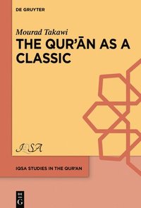 bokomslag Qur??n as a Classic