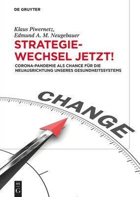 Klaus Piwernetz, Edmund Neugebauer, Klaus Edmund Piwernetz Neugebauer - Strategiewechsel jetzt!, Inbunden
