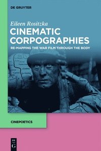 bokomslag Cinematic Corpographies