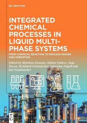 Integrated Chemical Processes in Liquid Multiphase Systems 1