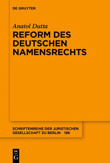 Anatol Dutta - Reform des deutschen Namensrechts, Häftad