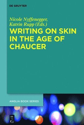 bokomslag Writing on Skin in the Age of Chaucer