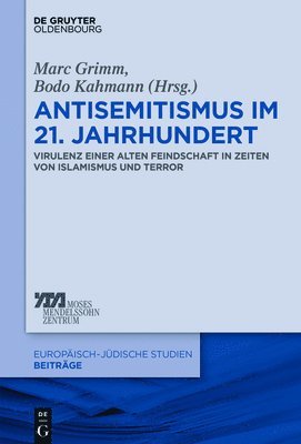 Marc Grimm, Bodo Kahmann - Antisemitismus Im 21. Jahrhundert, Häftad