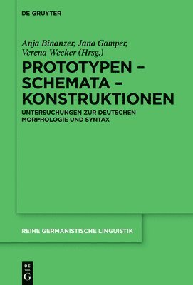 Anja Binanzer, Jana Gamper, Verena Wecker - Prototypen – Schemata – Konstruktionen, Inbunden