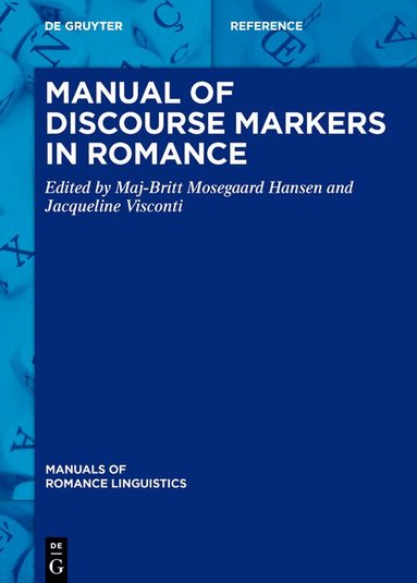 Maj-Britt Mosegaard Hansen, Jacqueline Visconti - Manual of Discourse Markers in Romance, Inbunden
