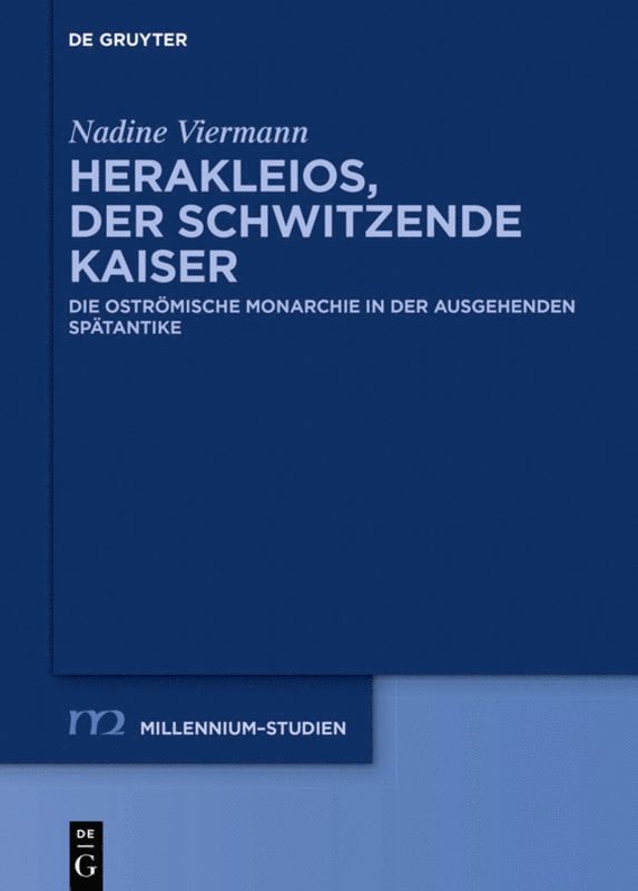 Herakleios, der schwitzende Kaiser
