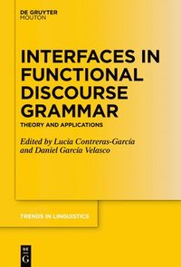 bokomslag Interfaces in Functional Discourse Grammar