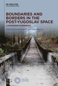 bokomslag Boundaries and Borders in the Post-Yugoslav Space