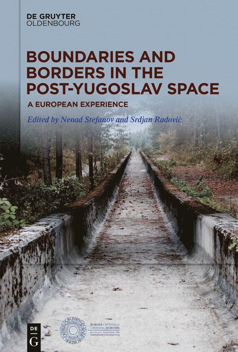 Boundaries and Borders in the Post-Yugoslav Space