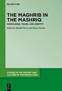 bokomslag The Maghrib in the Mashriq