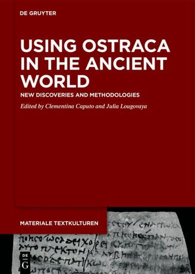 Clementina Caputo, Julia Lougovaya - Using Ostraca in the Ancient World, Inbunden