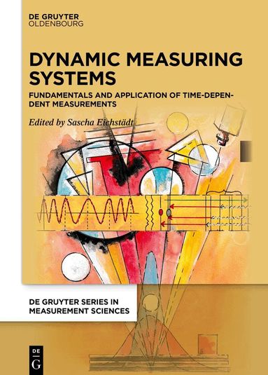Sascha Eichstädt - Dynamic Measuring Systems, Inbunden