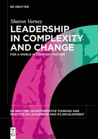 bokomslag Leadership in Complexity and Change