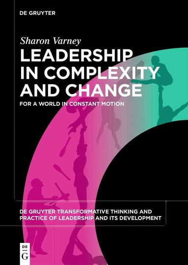 Sharon Varney - Leadership in Complexity and Change, Häftad