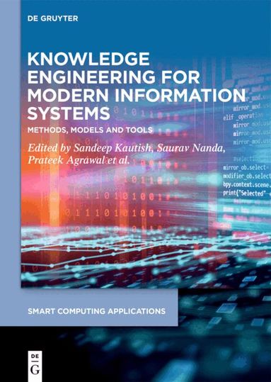 Anand Sharma, Sandeep Kautish, Prateek Agrawal, Vishu Madaan, Charu Gupta, Saurav Nanda - Knowledge Engineering for Modern Information Systems, Inbunden