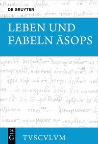 bokomslag Leben Und Fabeln Äsops: Griechisch - Deutsch