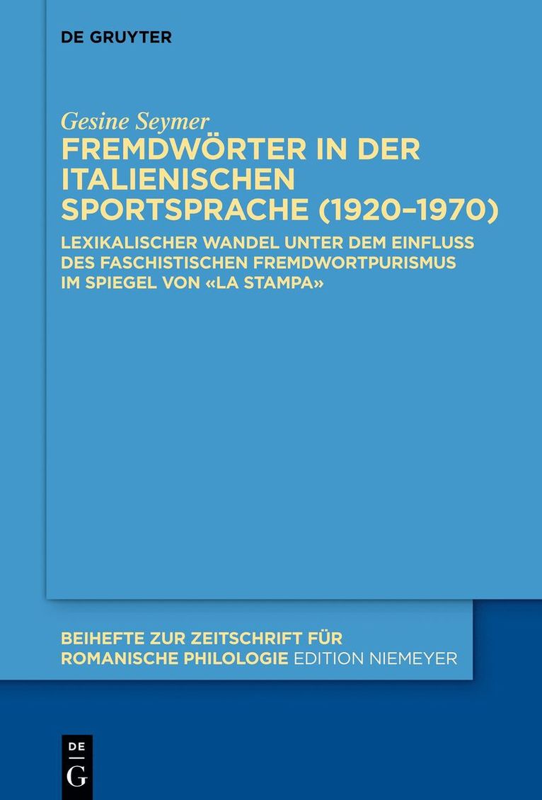 Gesine Seymer - Fremdwörter in der italienischen Sportsprache (1920–1970), Inbunden